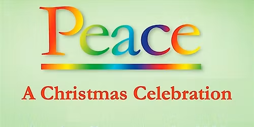 Peace A Musical Christmas Celebration