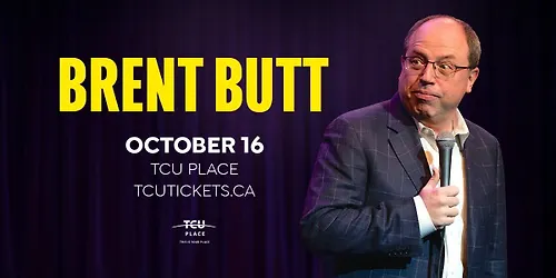 TCU Place Presents Brent Butt
