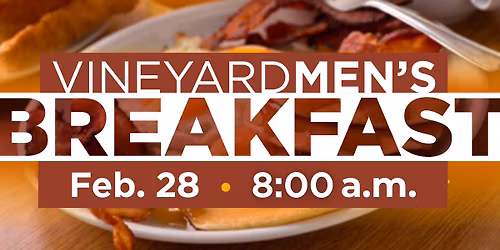 VineyardMEN'S Breakfast