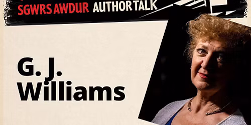 Sgwrs awdur | Author talk - G.J. Williams