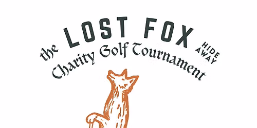 The Lost Fox Hideaway Charity Golf Tournament \u26f3\ufe0f