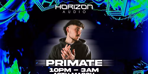 Horizon Audio presents: Primate