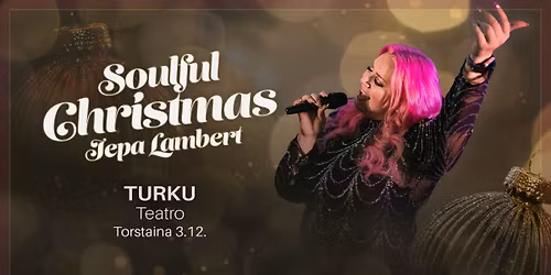 Jepa Lambert: Soulful Christmas \/ Turku, Logomon Teatro