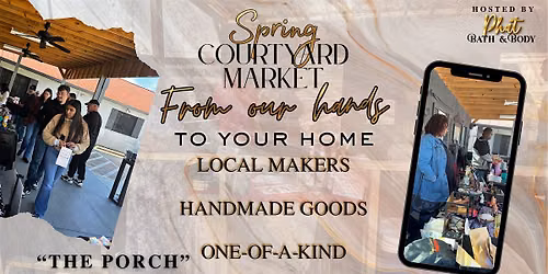 Spring Courtyard Market \u2013 Outdoor Artisan Shopping in Old Town Spring