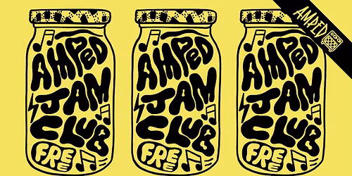 Amped Jam Club - Session 8 - Thursday 30th Oct