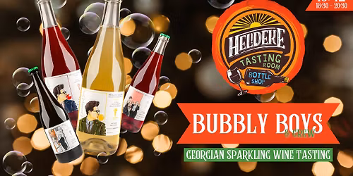 Bubbly boys & crew: Georgian Sparkling Wine Tasting