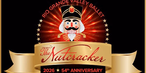 RGV Ballet - The Nutcracker at McAllen Performing Arts Center