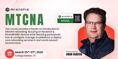 Mikrotik MTCNA with Brian Vargyas