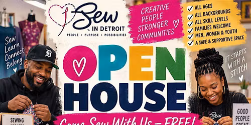 Sew In Detroit Open House: Come Sew With Us \u2014 FREE!