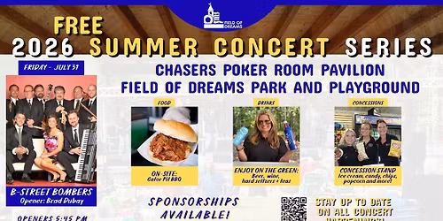 Field of Dreams FREE 2026 Summer Concert Series - B-Street Bombers