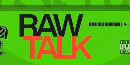 Raw Talk