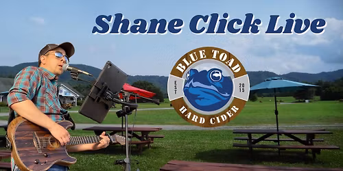Shane Click Live at Blue Toad