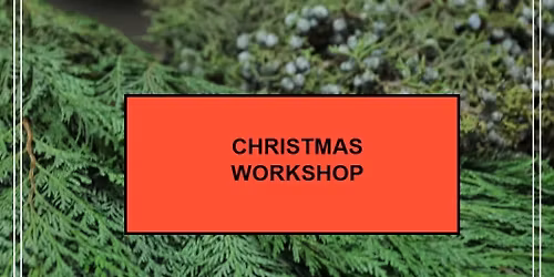 Christmas Floral Workshop