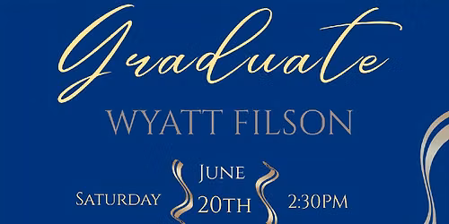 Wyatt's Grad Bash!