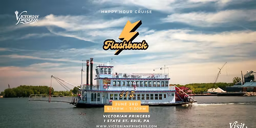 Flashback ($15) Happy Hour Cruise!