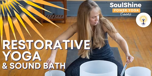 Restorative Yoga and Sound Bath