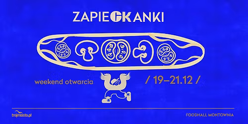 Otwarcie ZapieCkanek 10 z\u0142 za zapiekank\u0119 30 cm - przez ca\u0142y weekend!