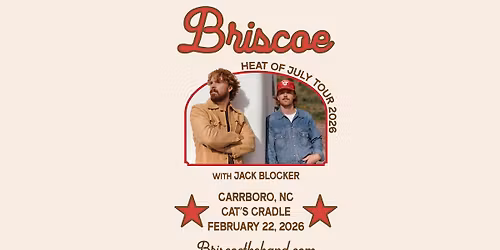 Briscoe \u2013 with Jack Blocker \u2013 Heat of July Tour 2026