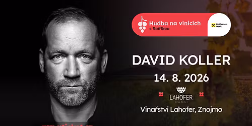 David Koller - Vina\u0159stv\u00ed LAHOFER - 14. srpna