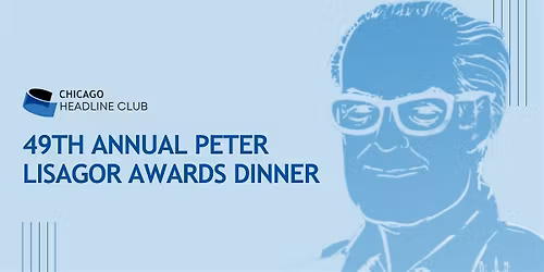 49th Annual Peter Lisagor Awards Dinner