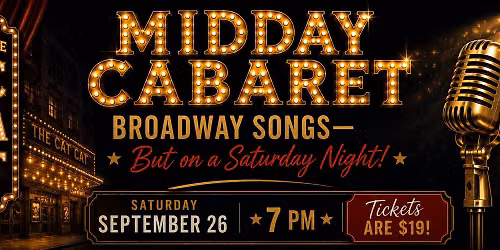 Midday Cabaret: Broadway Songs \u2014 But on a Saturday Night!