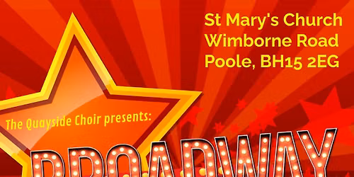 The Quayside Choir presents: BROADWAY \u2728