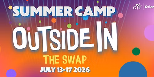 Summer Theater Camp: Outside In