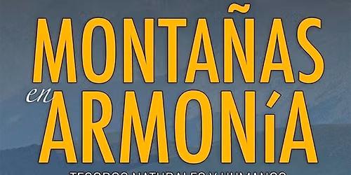 Proyecci\u00f3n de MONTA\u00d1AS EN ARMON\u00cdA. Francisco Javier Fern\u00e1ndez, 82  min.