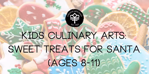 Kids Culinary Arts: Sweet Treats for Santa