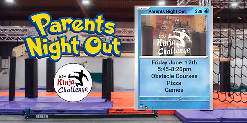 Pokemon Themed Parents Night Out at USA Ninja Challenge (Ages 6-13)