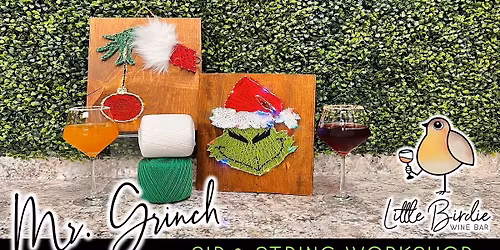 Mr. Grinch | Light Up Sip & String Workshop