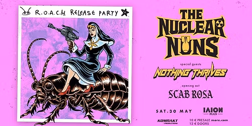 The Nuclear Nuns R.O.A.C.H. Release Party @ \u0399\u039b\u0399\u039f\u039d plus
