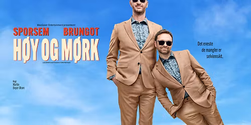 Terje Sporsem og John Brungot: H\u00f8y og M\u00f8rk