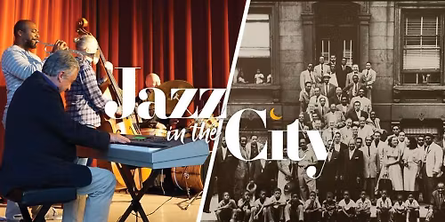 Jazz in the City: A Great Day in Harlem - Concert & Film Screening