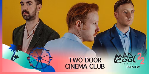 Two Door Cinema Club Madrid Tickets
