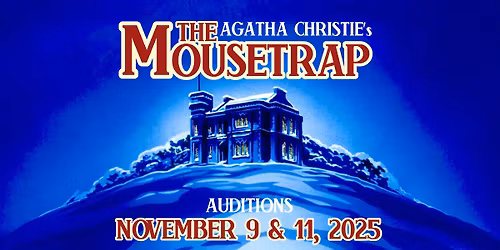 Auditions for The Mousetrap at Colonial Chorus Players
