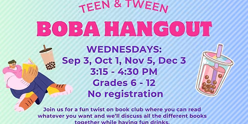 Teen & Tween Boba Hangout