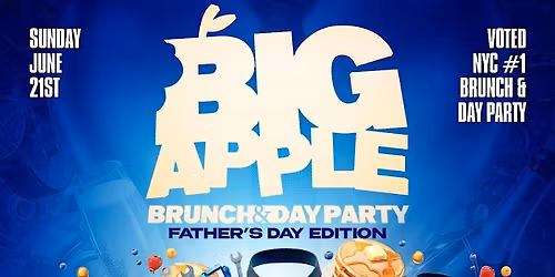 Fathers Day at The Big Apple Brunch