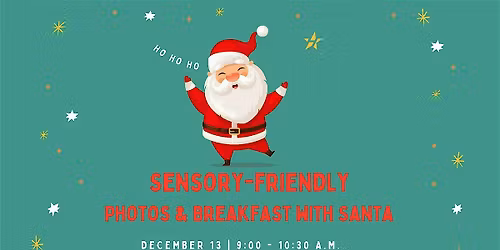 Sensory-Friendly Breakfast & Photos with Santa