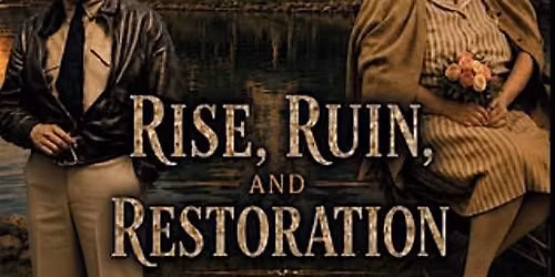 Rise, Ruin, and Restoration: A History of Lake Toxaway