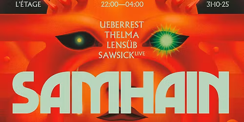 LENA pres. SAMHAIN | L'\u00c9TAGE - Ueberrest, Thelma & more (Veille de jour f\u00e9ri\u00e9)