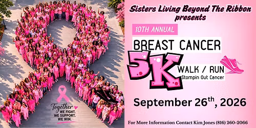 10th Annual Sisters Living Beyond The Ribbon 5K walk\/run