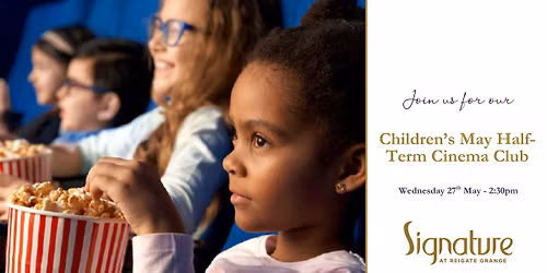 \ud83d\udcfd\ufe0f Children's May Half-Term Cinema Club \ud83d\udcfd\ufe0f