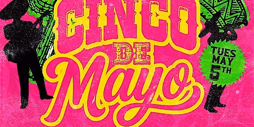 Cinco de Mayo Fiesta at Estrella Cantina Lounge