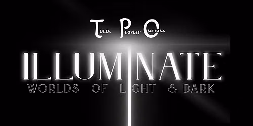 illuminate: worlds of light and dark