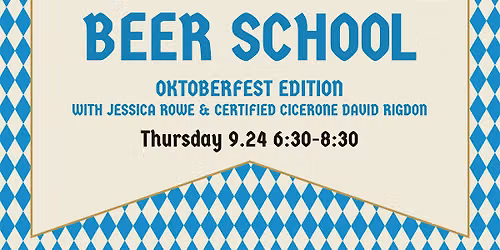 BEER SCHOOL: OKTOBERFEST