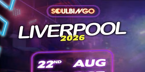 Soul Bingo Liverpool | 22nd August 2026