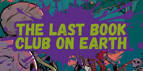 The Last Book Club on Earth (Book #2)