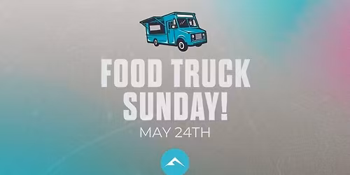 Food Truck Sunday at Faith