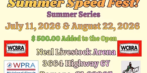 So Cal Speed Events - Summer Speed Fest $ 500.00 Added Barrel Race- Ramona